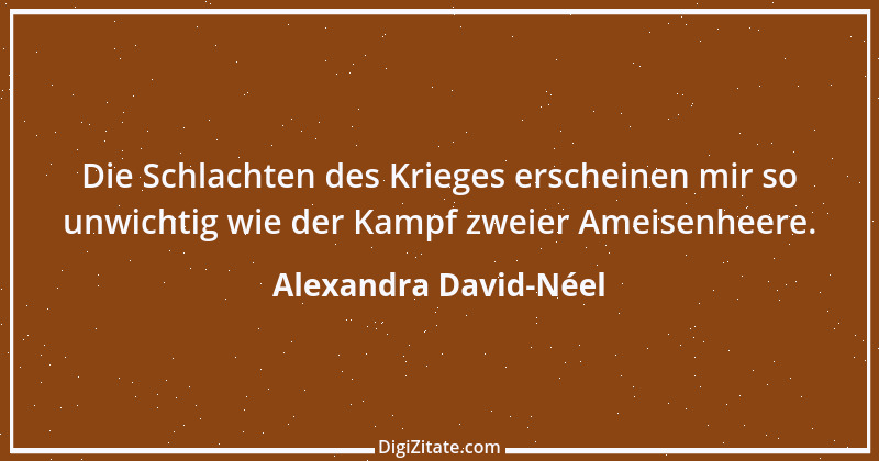 Zitat von Alexandra David-Néel 5