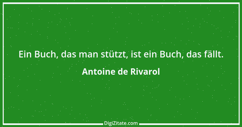 Zitat von Antoine de Rivarol 43