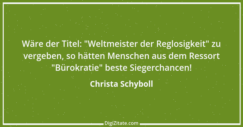 Zitat von Christa Schyboll 147