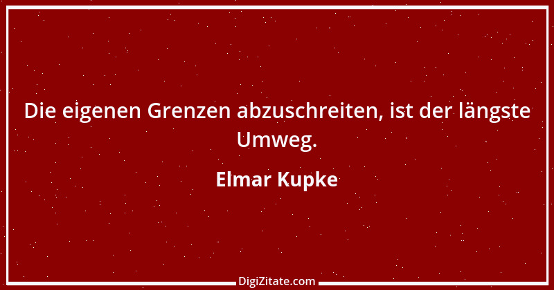 Zitat von Elmar Kupke 227