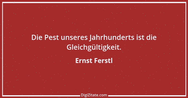 Zitat von Ernst Ferstl 1338