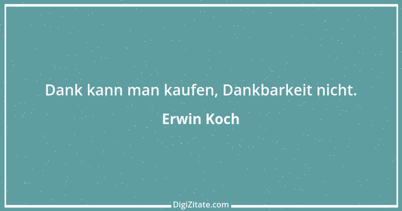 Zitat von Erwin Koch 28