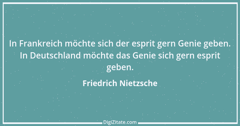 Zitat von Friedrich Nietzsche 834