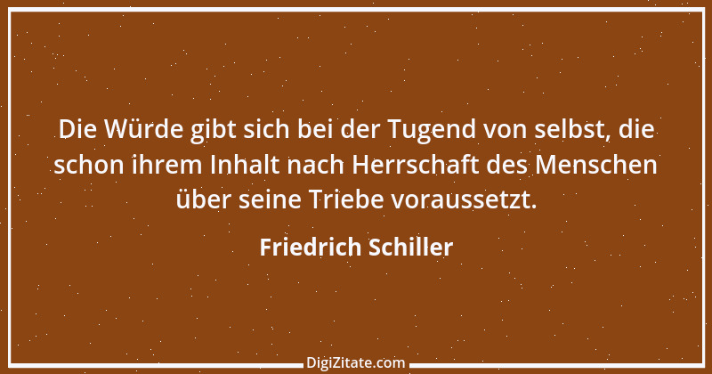 Zitat von Friedrich Schiller 414