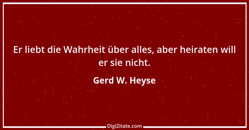 Zitat von Gerd W. Heyse 5