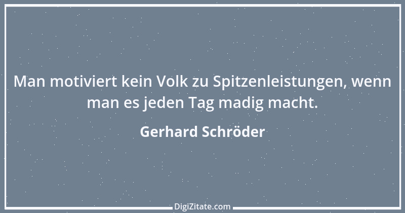 Zitat von Gerhard Schröder 20