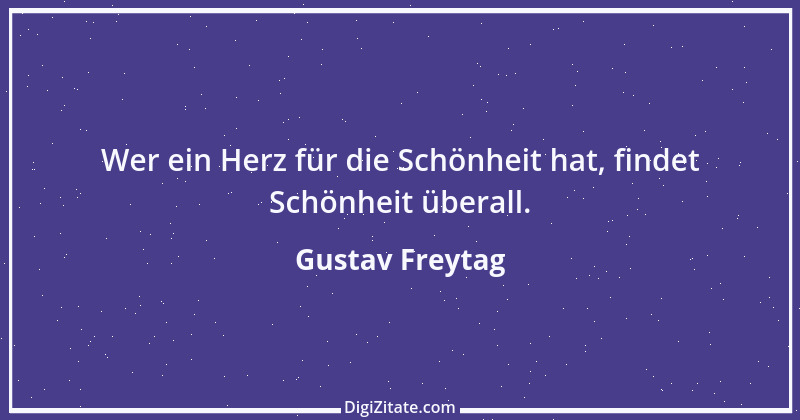 Zitat von Gustav Freytag 25