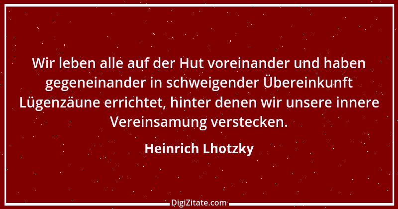 Zitat von Heinrich Lhotzky 62