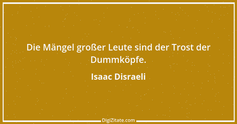 Zitat von Isaac Disraeli 1