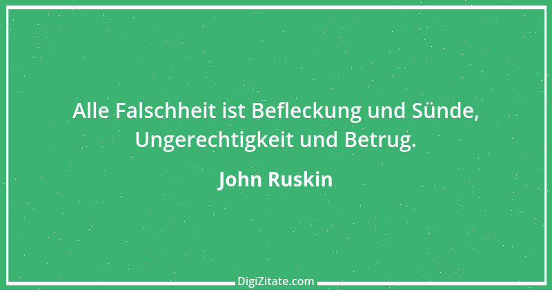 Zitat von John Ruskin 22