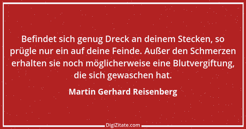 Zitat von Martin Gerhard Reisenberg 2212