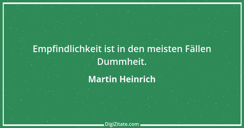 Zitat von Martin Heinrich 48