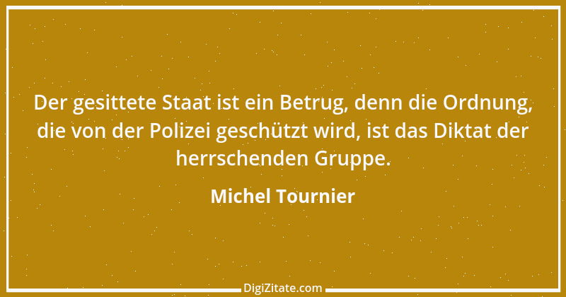 Zitat von Michel Tournier 35