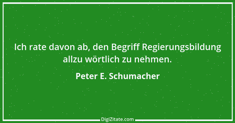 Zitat von Peter E. Schumacher 702