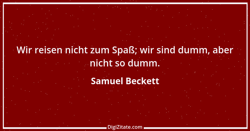 Zitat von Samuel Beckett 3