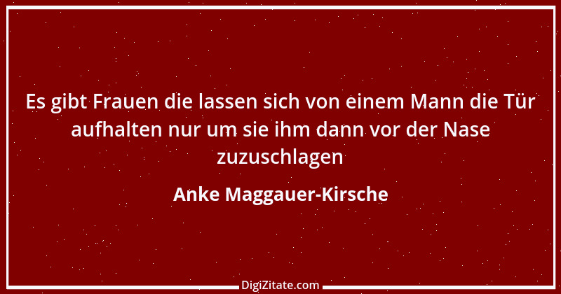 Zitat von Anke Maggauer-Kirsche 195