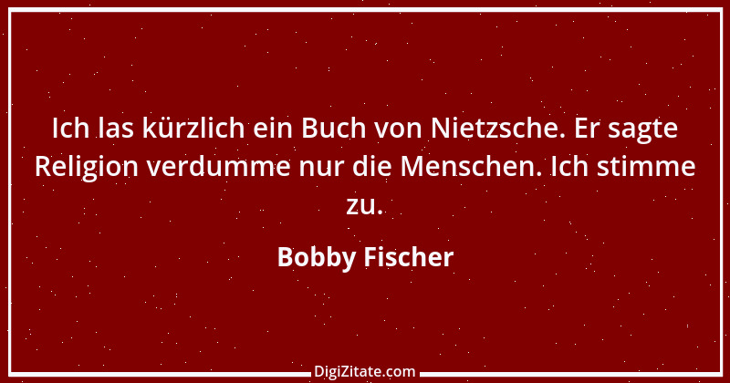 Zitat von Bobby Fischer 10