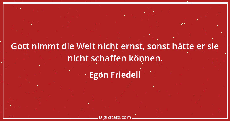 Zitat von Egon Friedell 47