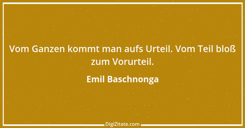 Zitat von Emil Baschnonga 294