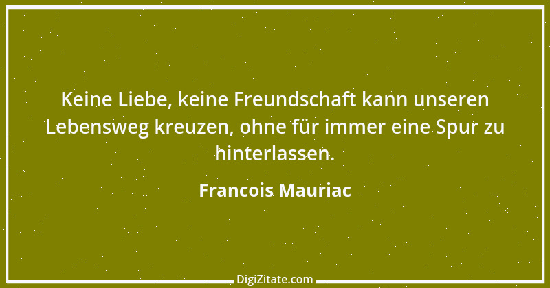 Zitat von Francois Mauriac 8