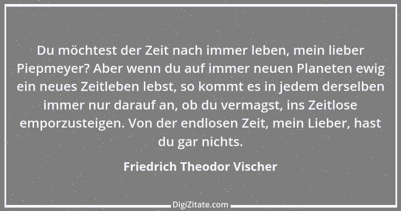 Zitat von Friedrich Theodor Vischer 29