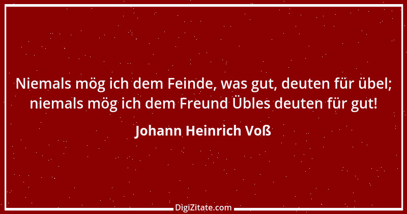 Zitat von Johann Heinrich Voß 26