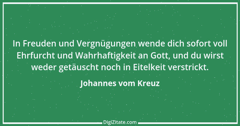 Zitat von Johannes vom Kreuz 22