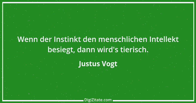 Zitat von Justus Vogt 40