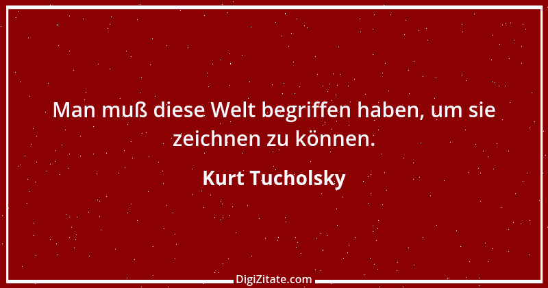 Zitat von Kurt Tucholsky 439