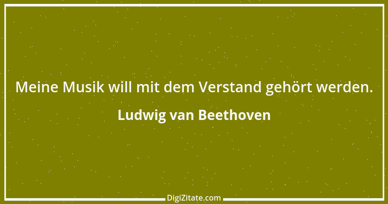 Zitat von Ludwig van Beethoven 36