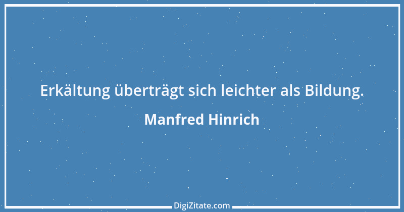 Zitat von Manfred Hinrich 2072