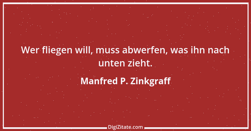 Zitat von Manfred P. Zinkgraff 5