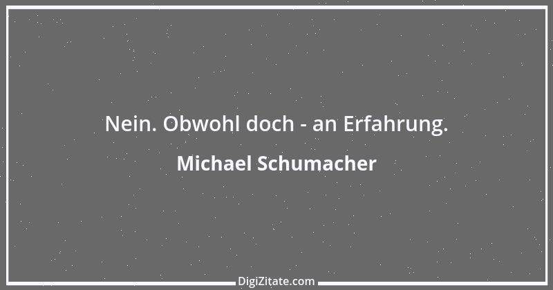 Zitat von Michael Schumacher 48