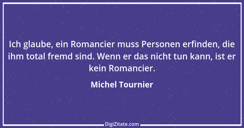 Zitat von Michel Tournier 36