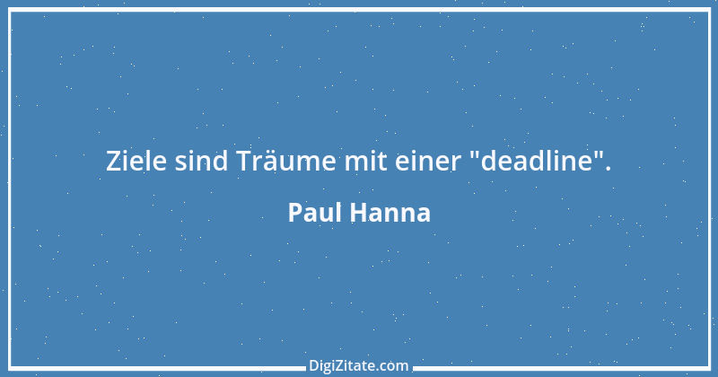 Zitat von Paul Hanna 1