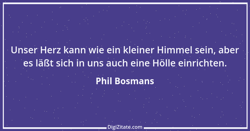 Zitat von Phil Bosmans 152