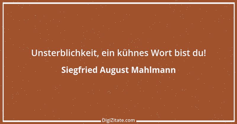 Zitat von Siegfried August Mahlmann 15