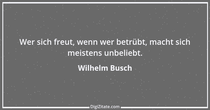 Zitat von Wilhelm Busch 450