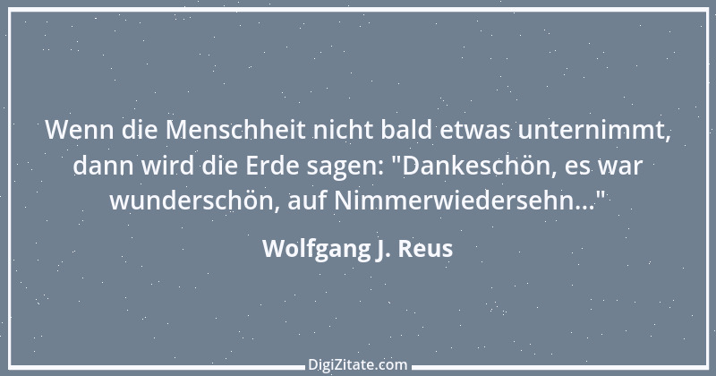 Zitat von Wolfgang J. Reus 738