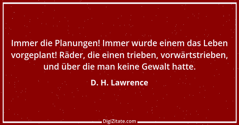 Zitat von D. H. Lawrence 12