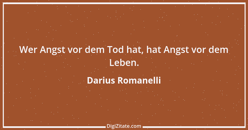 Zitat von Darius Romanelli 27