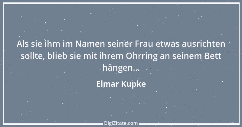 Zitat von Elmar Kupke 229