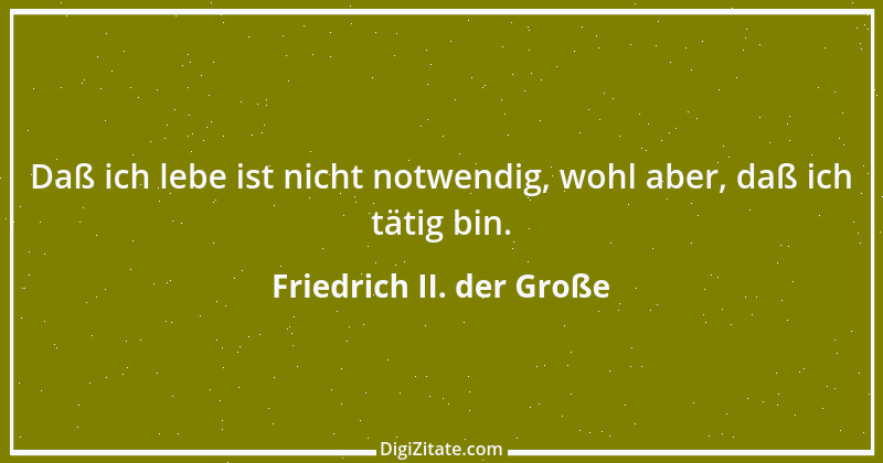 Zitat von Friedrich II. der Große 51