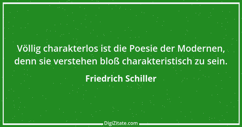 Zitat von Friedrich Schiller 416