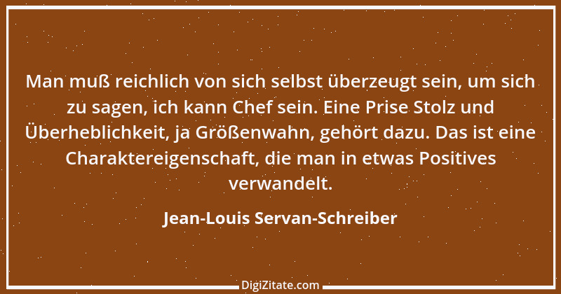 Zitat von Jean-Louis Servan-Schreiber 1