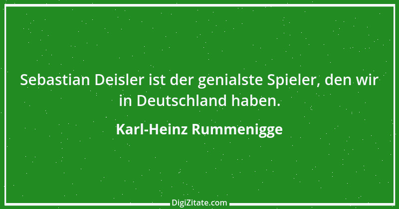 Zitat von Karl-Heinz Rummenigge 5