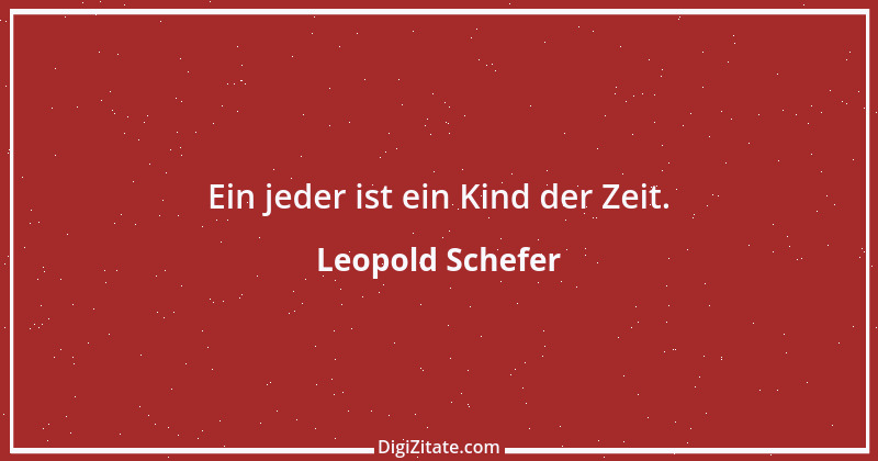 Zitat von Leopold Schefer 9