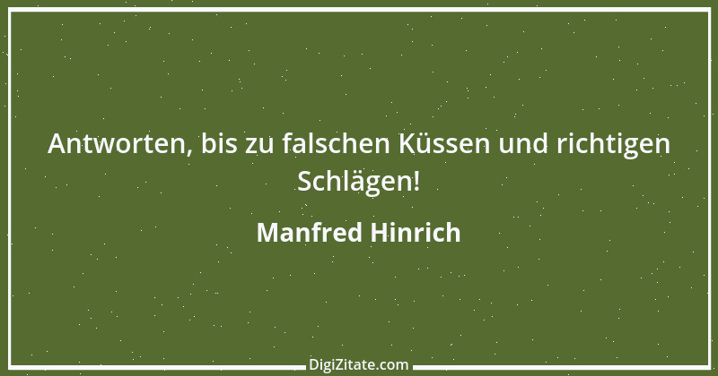 Zitat von Manfred Hinrich 73