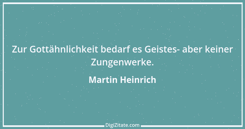 Zitat von Martin Heinrich 50