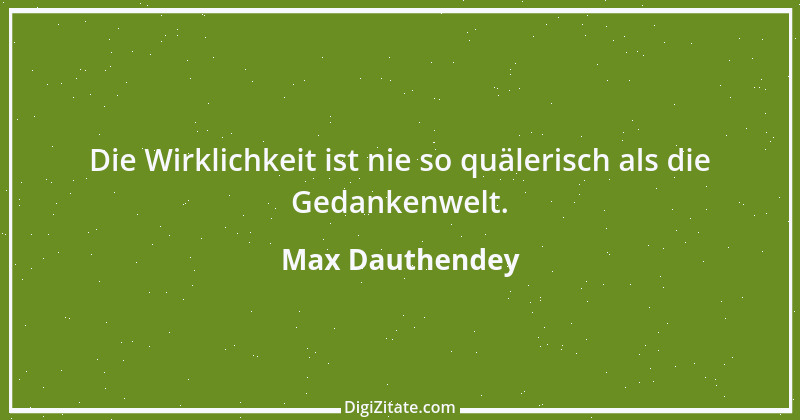 Zitat von Max Dauthendey 8